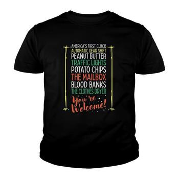 Youre Welcome Black History Month Pride African Inventors T-Shirt Youre Welcome Black History Month Pride African Inventors T-Shirt