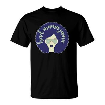 Bad Mama Jama Women T-shirt | Mazezy