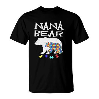 Nana Bear Autism Awareness T-Shirt Autism Mom Mommy Tee Nana Bear Autism Awareness T-Shirt Autism Mom Mommy Tee