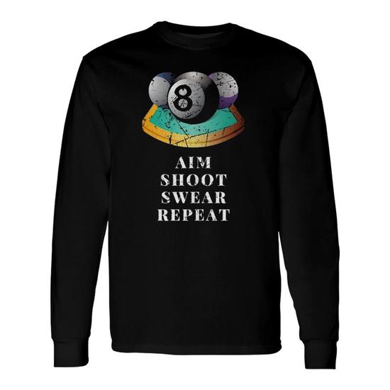 Aim Shoot Swear Repeat 8 Ball Pool Billiards Player T Shirt