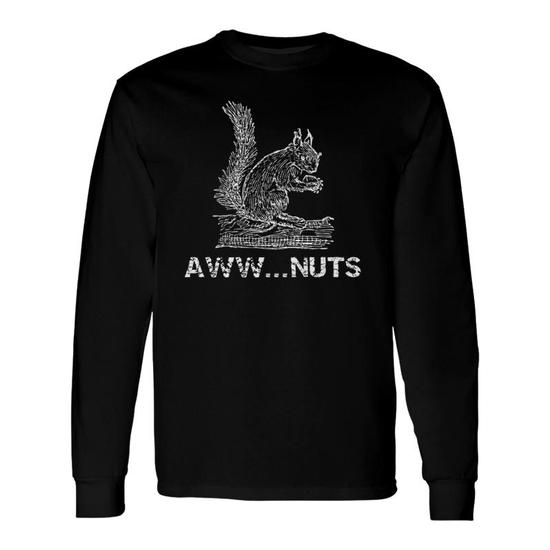 Aww Nuts Squirrel Long Sleeve T-Shirt T-Shirt | Mazezy