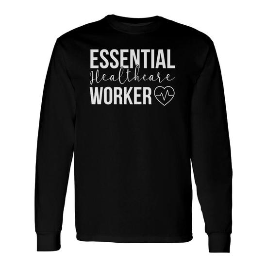 Essential healthcare hot sale worker shirt