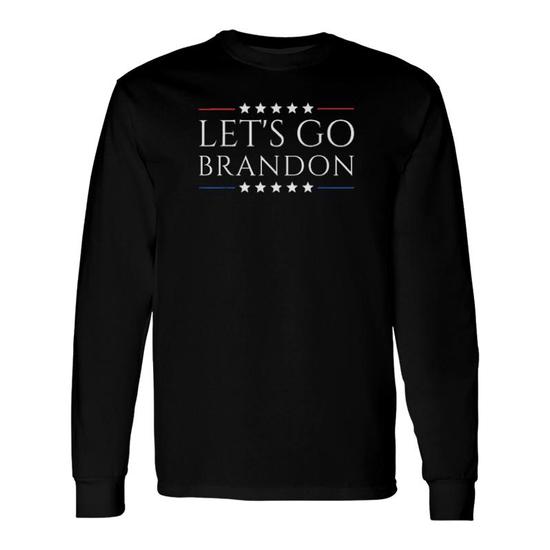 Let's Go Brandon, Lets Go Brandon Long Sleeve T-Shirt