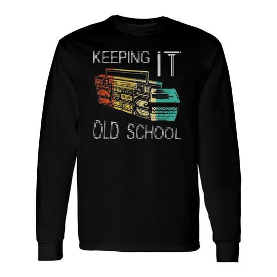Keeping It Old School 80s 90s Boombox T Shirt Retro Music Keeping It Old School 80s 90s Boombox T Shirt Retro Music