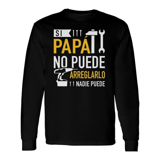 Si papá no puede arreglarlo nadie puede