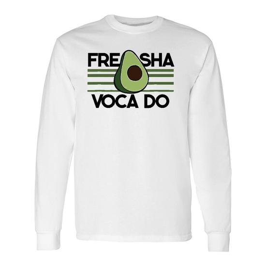 Fresh Avocado Fre Sha Voca Do Long Sleeve T-Shirt T-Shirt | Mazezy