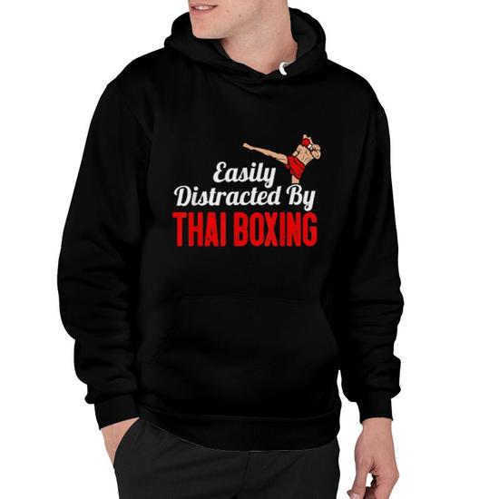 Easily Distracted By Thai Boxing Kickboxing Boxer Muay Thai Hoodie Mazezy