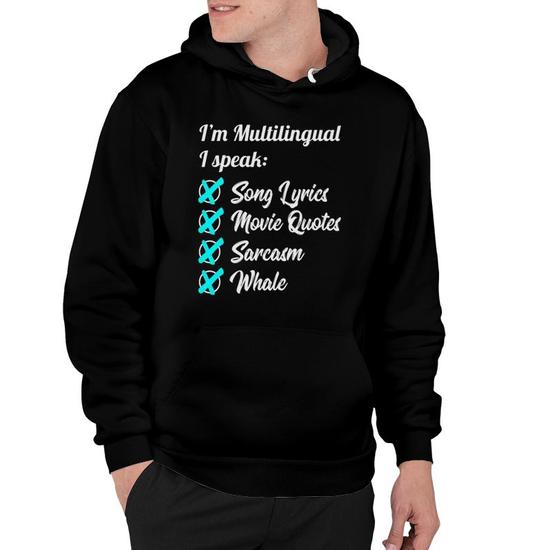 Multilingual I Speak Song Lyrics Movie Whale Gift Hoodie Mazezy UK