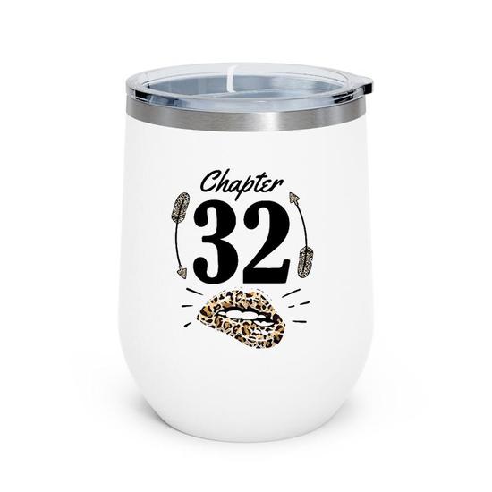 Chapter 32 32Nd Birthday Party Thirty Two Years Old Gift Wine