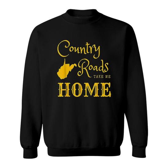 Country Roads West Virginia Take Me Home State Map Yellow Sweatshirt Thegiftio UK