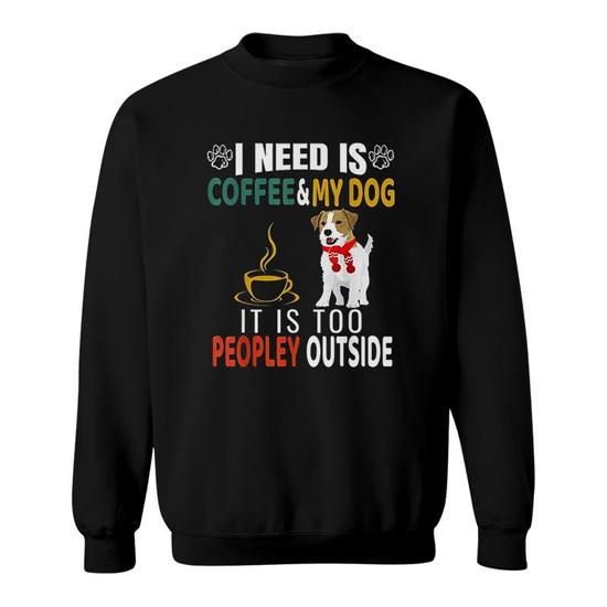 It's too peopley outside sweatshirt outlet