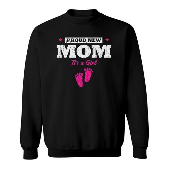 Proud New Mom Shirt It's A Girl