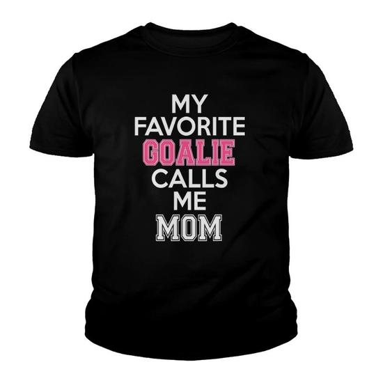 My Favorite Goalie Calls Me Dad Soccer Hockey Girl T-Shirt My Favorite Goalie Calls Me Dad Soccer Hockey Girl T-Shirt