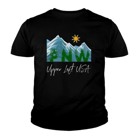 Pacific Northwest - Upper Left Usa - Pnw T-Shirt