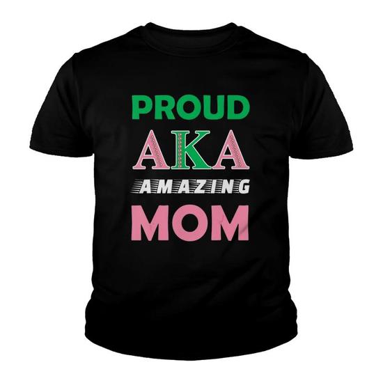 Proud Aka Amazing Mom T-Shirt Proud Aka Amazing Mom T-Shirt