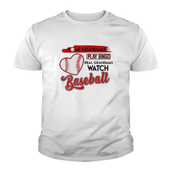 Some Grandmas Play Bingo Real Grandmas Watch Baseball Tshirt
