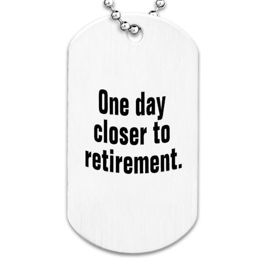 Retirement Dog Tag Necklaces