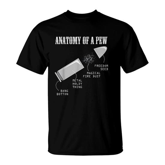 Anatomy Of A Pew Funny Weapon Gun Bullet-Proof Gun Lover T-Shirt