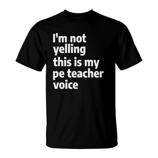 Im Not Yelling Early Childhood Educator Shirt T-Shirt