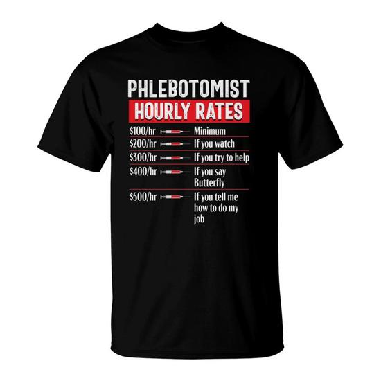 Phlebotomy Technician Phlebotomist Funny Medical Nurse Gift Designer T Shirt Mazezy