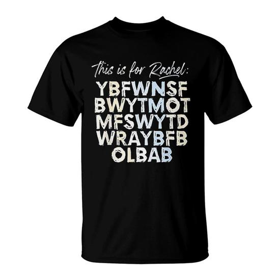 This Is For Rachel Voicemail I Funny Meme T-Shirt