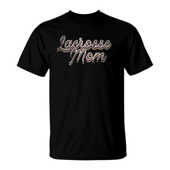Funny Lacrosse Mom Tshirt Goalie Player Sports Team Gift Funny Lacrosse Mom Tshirt Goalie Player Sports Team Gift