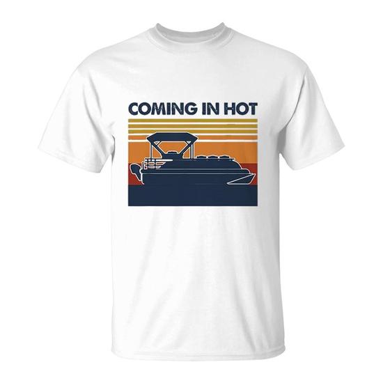 Coming in Hot Pontoon T-Shirt