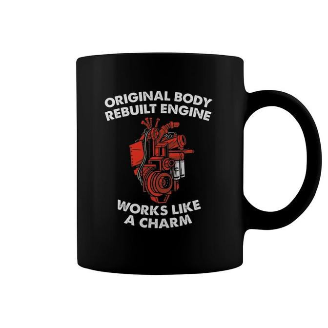 Original Body Rebuilt Engine Heart Attack Survivor Recovery Coffee Mug