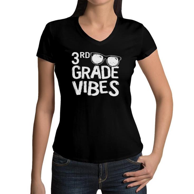 3Rd Grade Vibes Back To School First Day Teacher Student Sunglasses Kids Women V-Neck T-Shirt