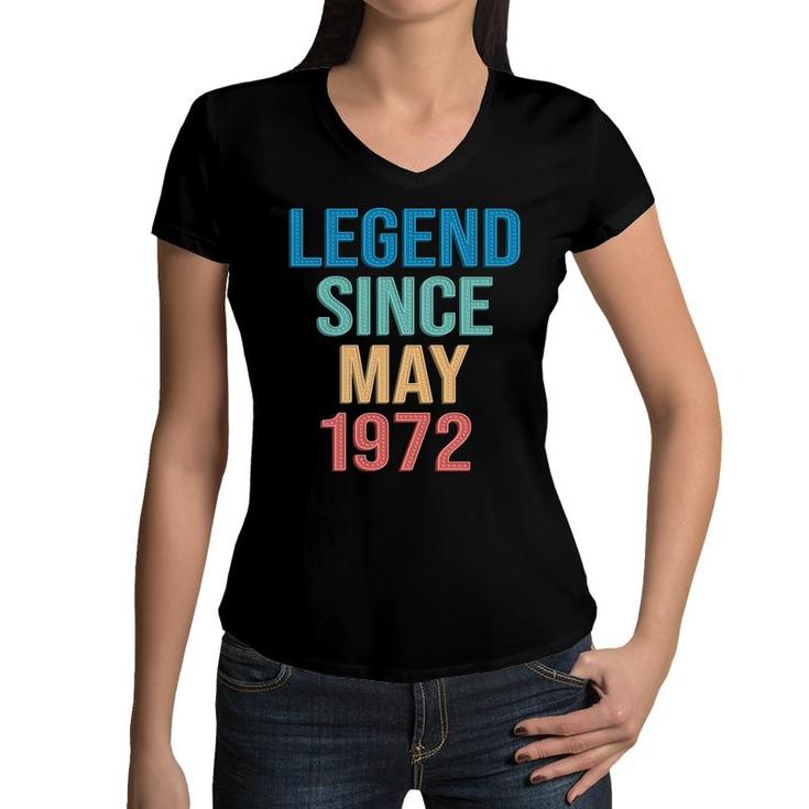 50Th Birthday Gift Legend Since May 1972 Women V-Neck T-Shirt