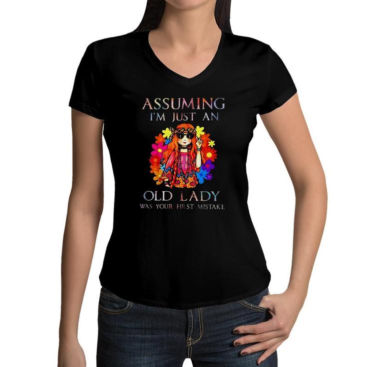 Assuming I'm Just An Old Lady Was Your First Mistake Hippie Girl Fowers Women V-Neck T-Shirt
