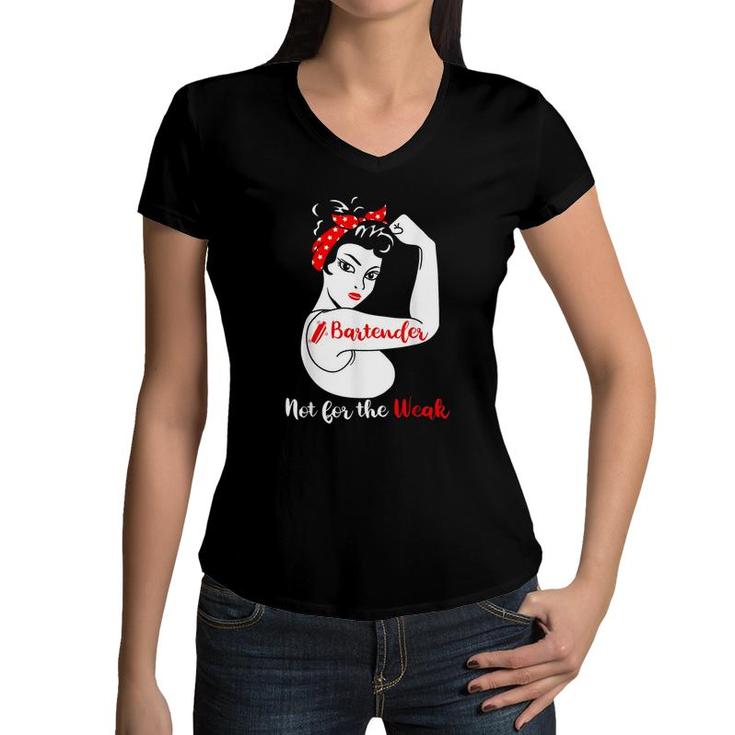 Womens Bartender Not For The Weak Strong T Shirt For Women