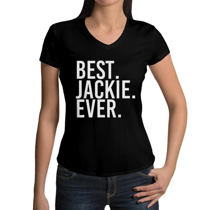 Best Jackie Ever Funny Joke Gift Idea Women V-Neck T-Shirt