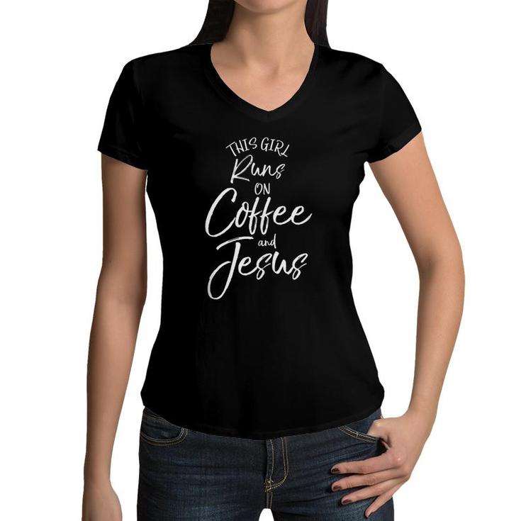 Christian Quote For Women This Girl Runs On Coffee And Jesus Tank Top Women V-Neck T-Shirt