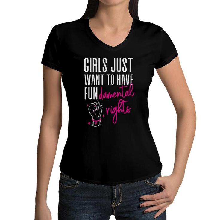 Feminist Girls Just Want To Have Fundamental Rights Fist Hand Women V-Neck T-Shirt