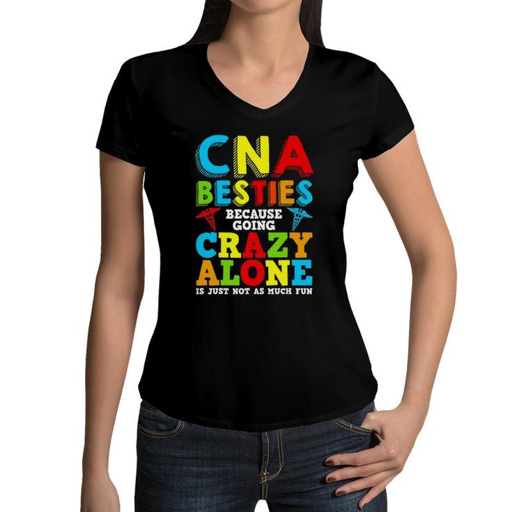 Funny Cna Design Healthcare Worker Women Girls Nurse Besties Women V-Neck T-Shirt