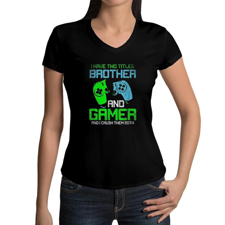 Gamer Boys Kids Gift Idea Video Games Lover Brother Gaming  Women V-Neck T-Shirt