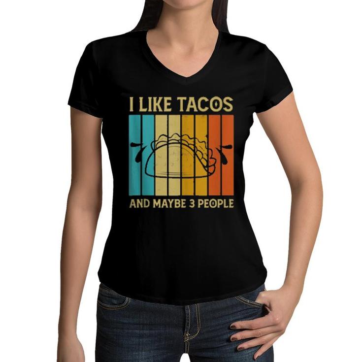 I Like Tacos And Maybe 3 People, Retro Boys  Women V-Neck T-Shirt