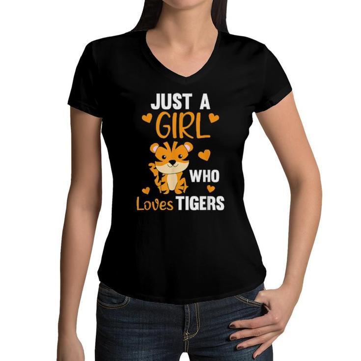 Just A Girl Who Loves Tigers Cute Zoo Animals Tiger  Women V-Neck T-Shirt