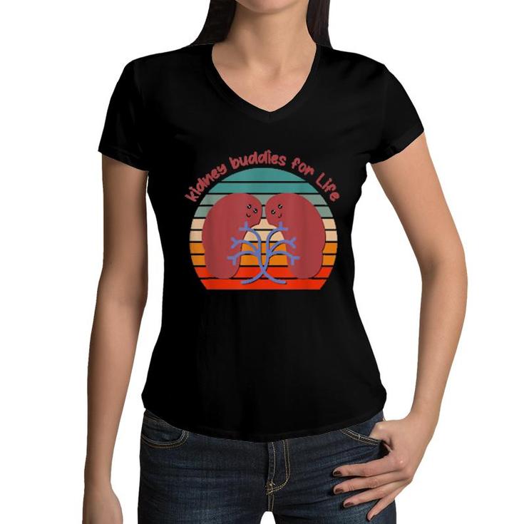 Kidney Buddies For Life Designs For Kidney Donor Women V-Neck T-Shirt