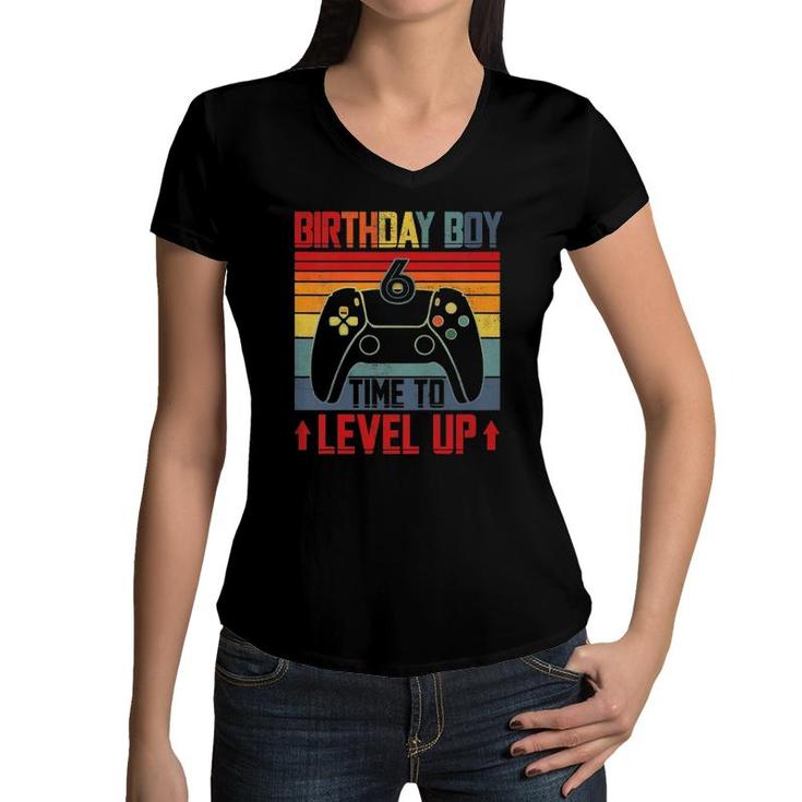 Kids Birthday Boy 6 Time To Level Up Gamer 6 Years Old Boy Women V-Neck T-Shirt