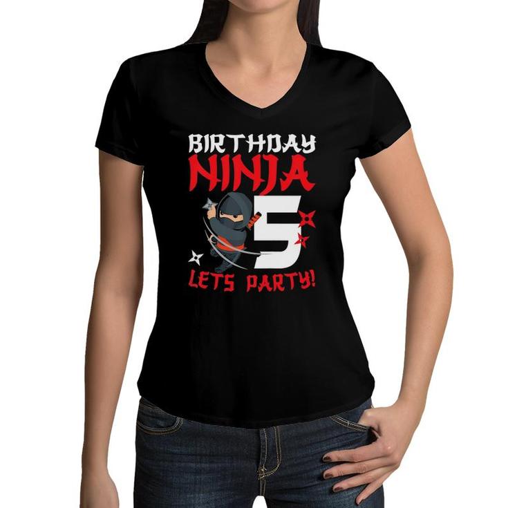 Kids Birthday Ninja 5 Let's Party Your Funny Ninja 5Th Birthday Women V-Neck T-Shirt