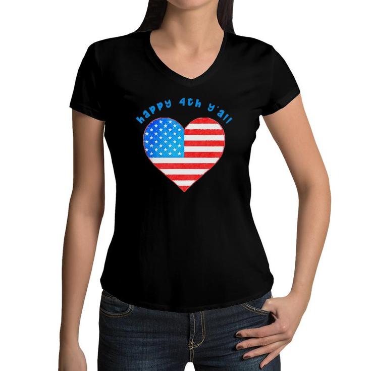 Kids Happy 4Th Y'all American Flag Heart Fourth Of July Women V-Neck T-Shirt