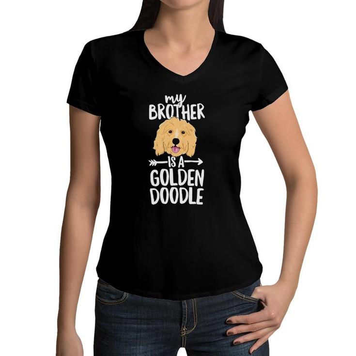 Kids My Brother Is A Goldendoodle  Boy Girl Dog Family Women V-Neck T-Shirt