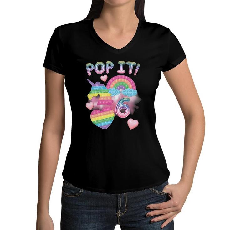 Kids Pop It 6Th Birthday Girls 6 Years Old Unicorn Rainbow Fidget Women V-Neck T-Shirt