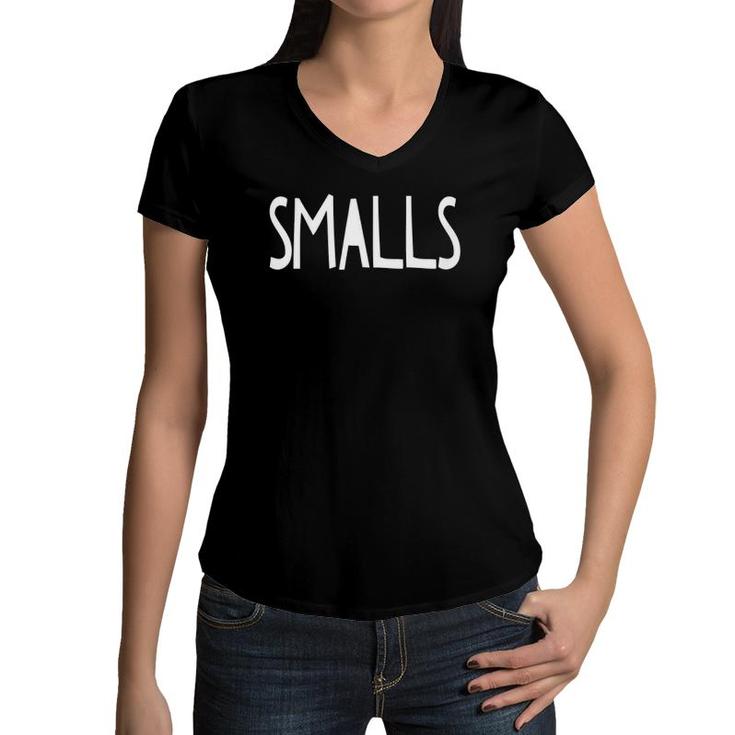 Kids You're Killing Me Smalls Kids Smalls Women V-Neck T-Shirt