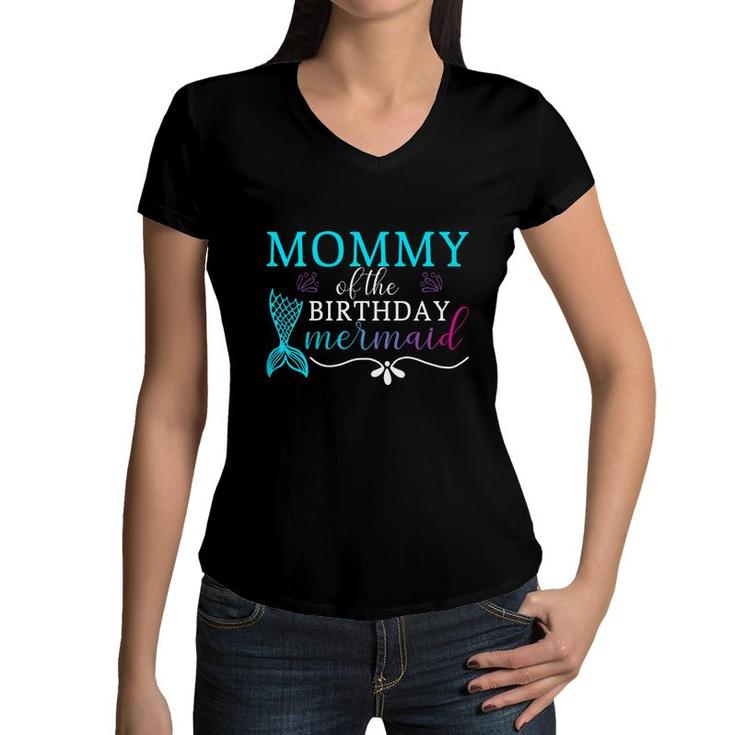 Mommy Of The Birthday Mermaid Mermaid Matching Family Women V-Neck T-Shirt