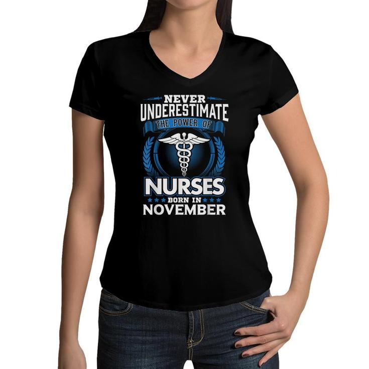 Nurses Born In November Birthday Gift Nurse Gift Rn Lpn  Women V-Neck T-Shirt