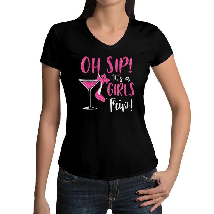 Oh Sip It's A Girls Trip  Fun Wine Party High Heel Women V-Neck T-Shirt