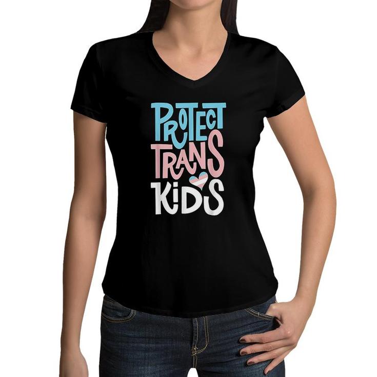 Protect Trans Kids Lgbt Pride Women V-Neck T-Shirt